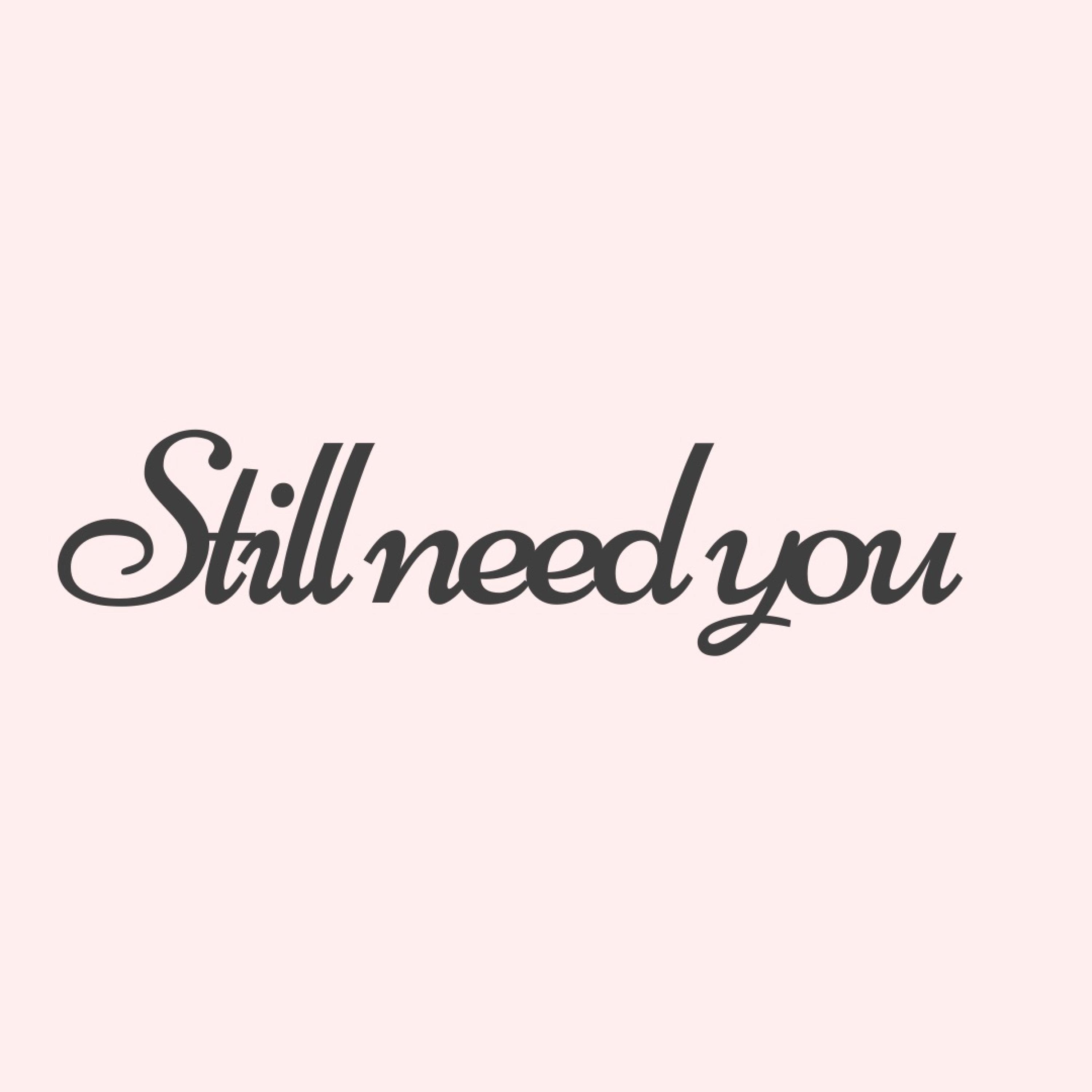 Релиз Still Need You