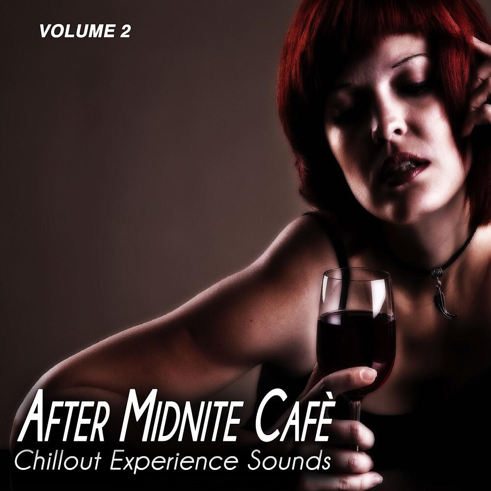 Релиз After Midnite Cafè, Vol. 2 (Chill Experience Sounds)