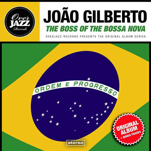 Релиз The Boss of the Bossa Nova (Original Album Plus Bonus Tracks 1962)