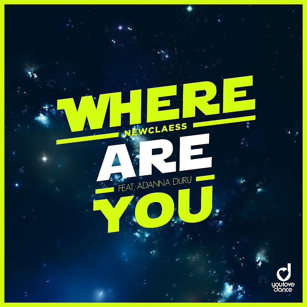 Релиз Where Are You