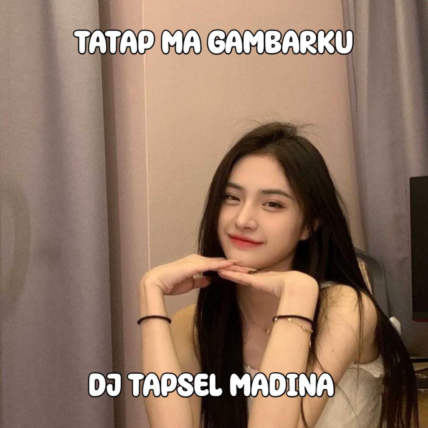 Релиз DJ TAPSEL MADINA TATAP MA GAMBARKU
