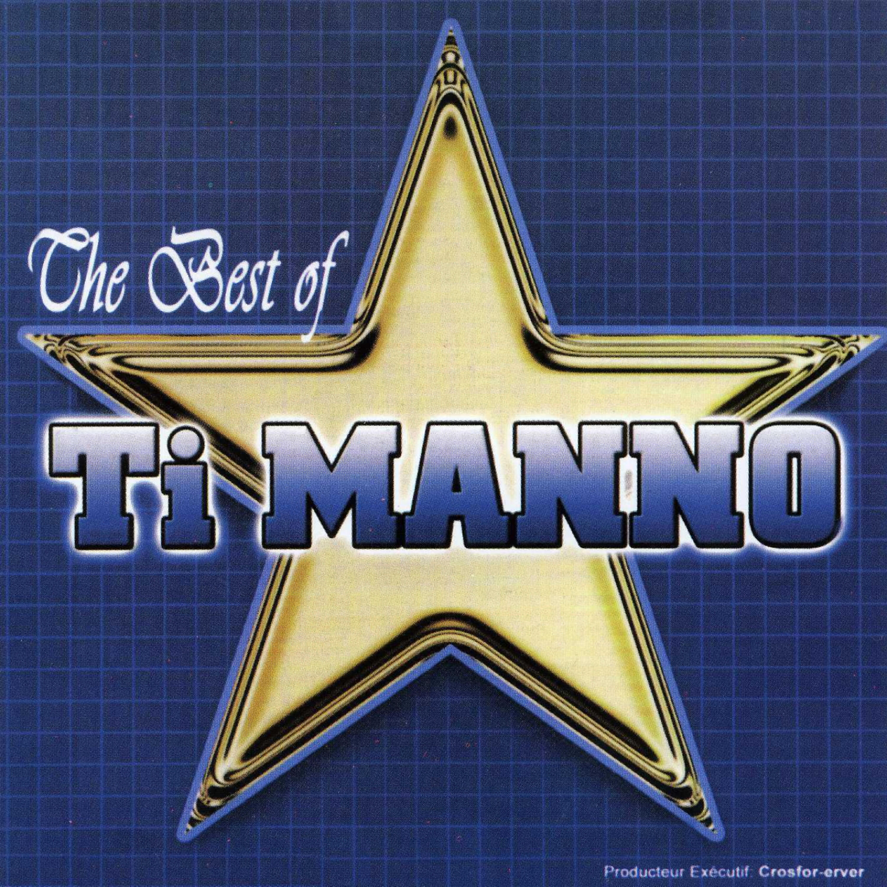 Релиз The Best of Ti Manno (2004)
