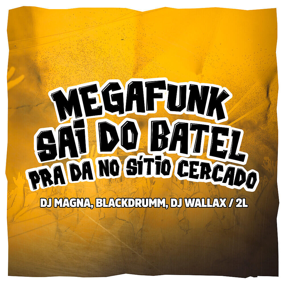 Релиз Megafunk Sai do Batel pra da no Sítio Cercado