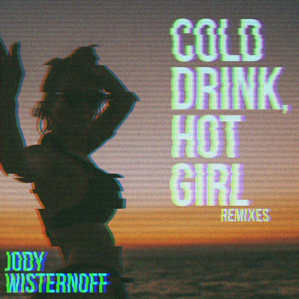 Релиз Cold Drink, Hot Girl (Remixes)