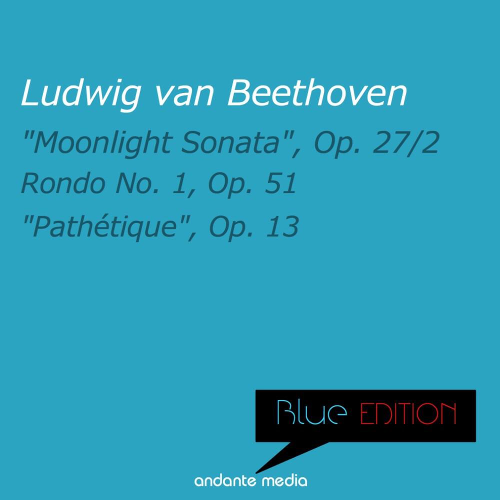 Релиз Blue Edition - Beethoven: "Moonlight Sonata", Op. 27 No. 2 & "Pathétique", Op. 13