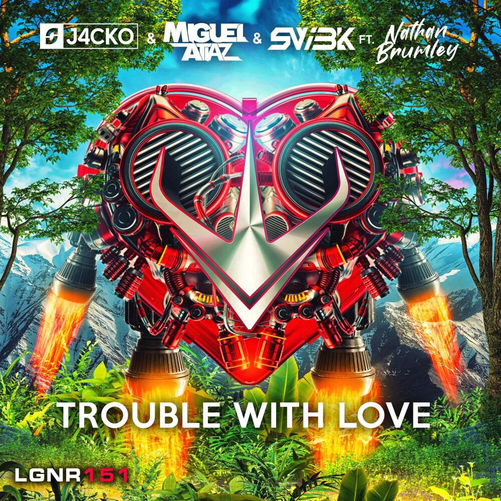 Релиз Trouble with Love