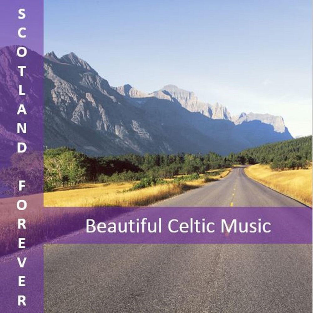 Релиз Scotland Forever: Beautiful Celtic Music