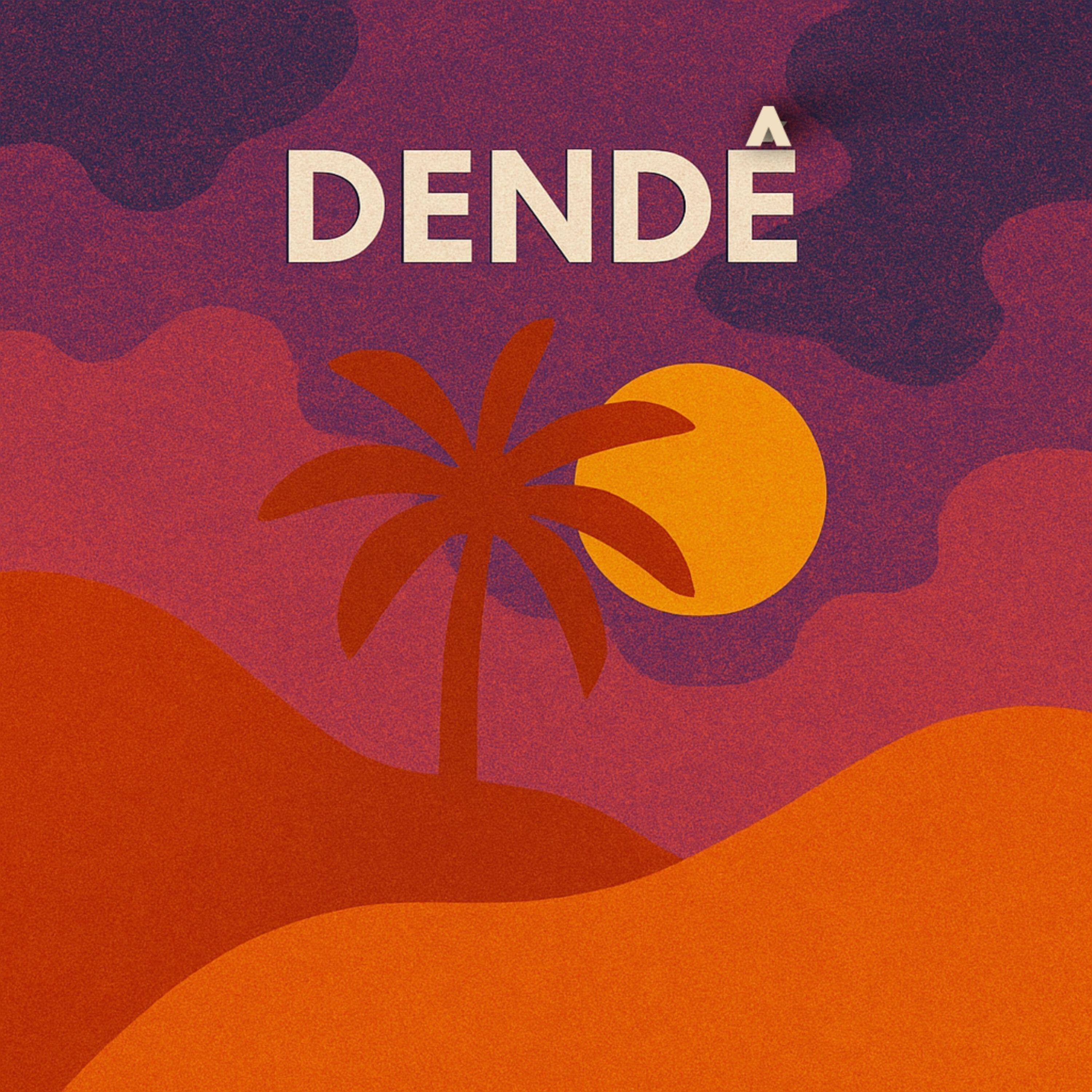 Релиз Dendê