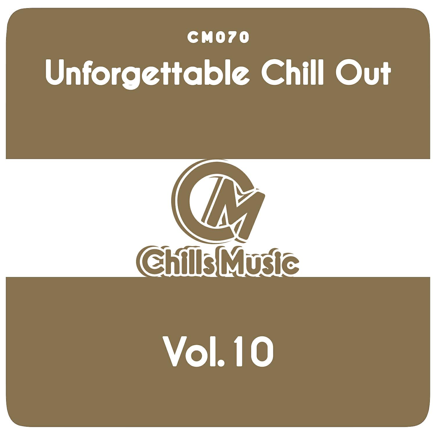 Релиз Unforgettable Chill Out, Vol. 10