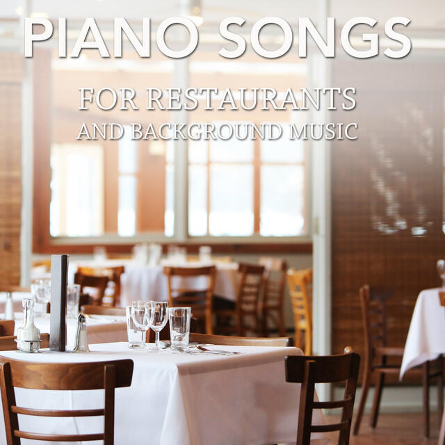Релиз 13 Chilled Piano Songs for Restaurants and Background Music