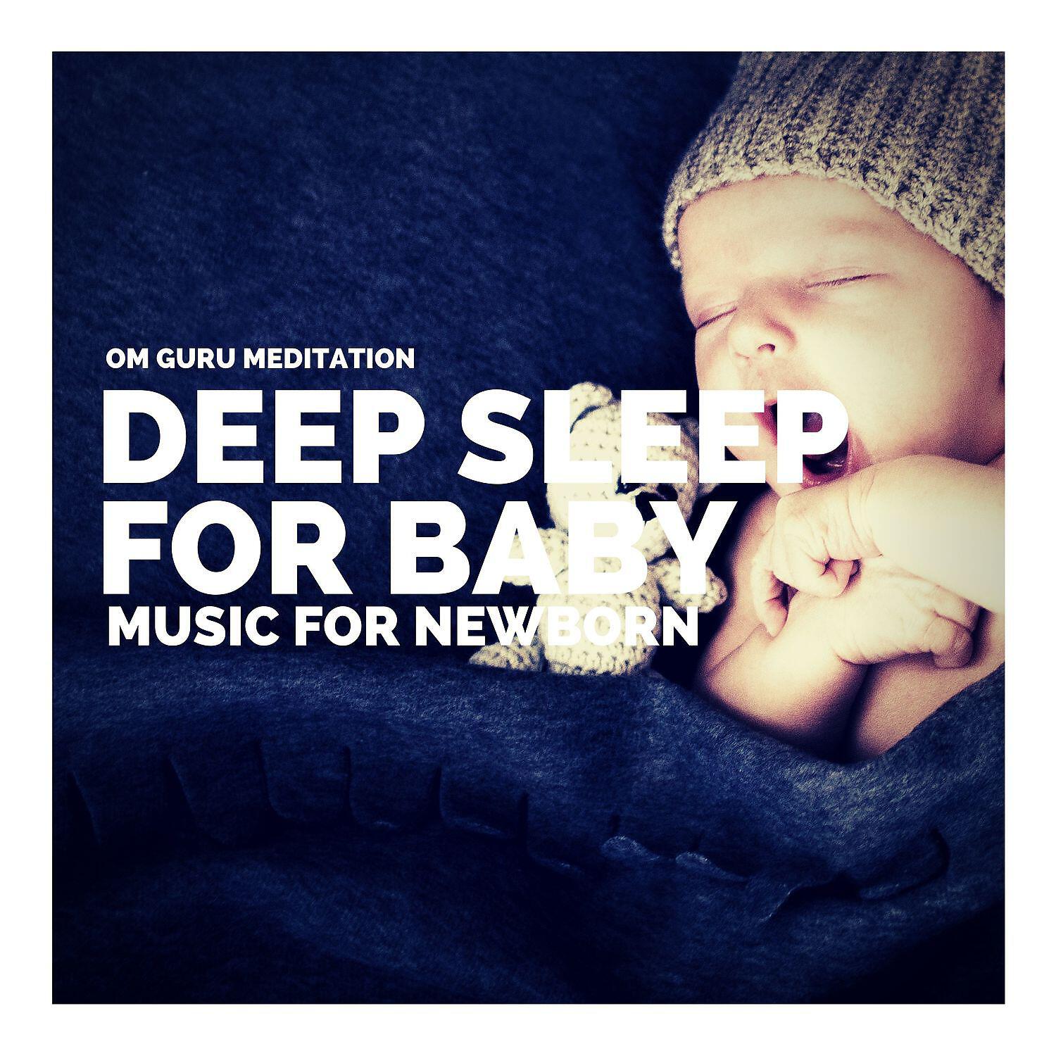 Релиз Deep Sleep for Baby: Calm & Serenity Music for Newborn