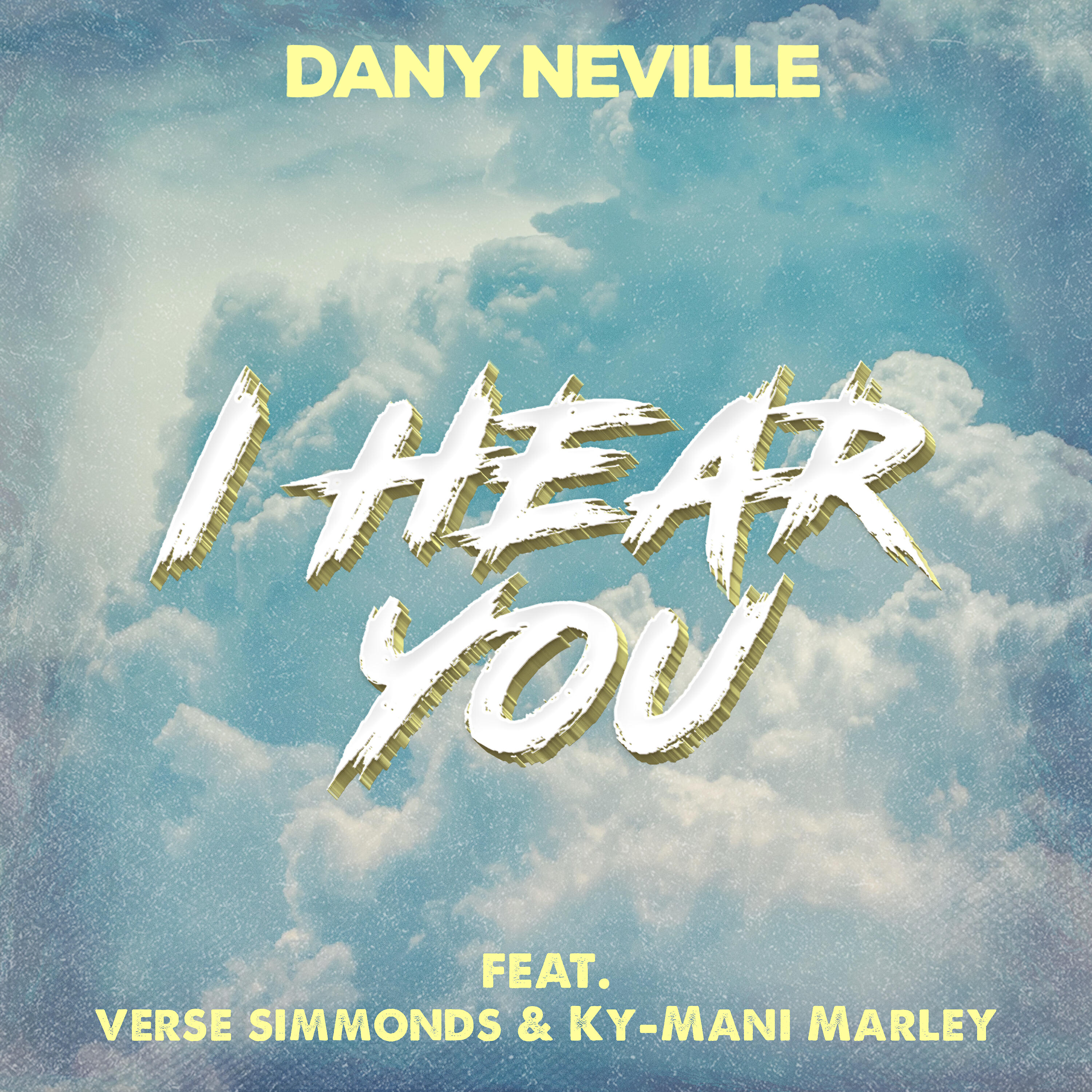 Релиз I Hear You (feat. Verse Simmonds & Ky-Mani Marley)