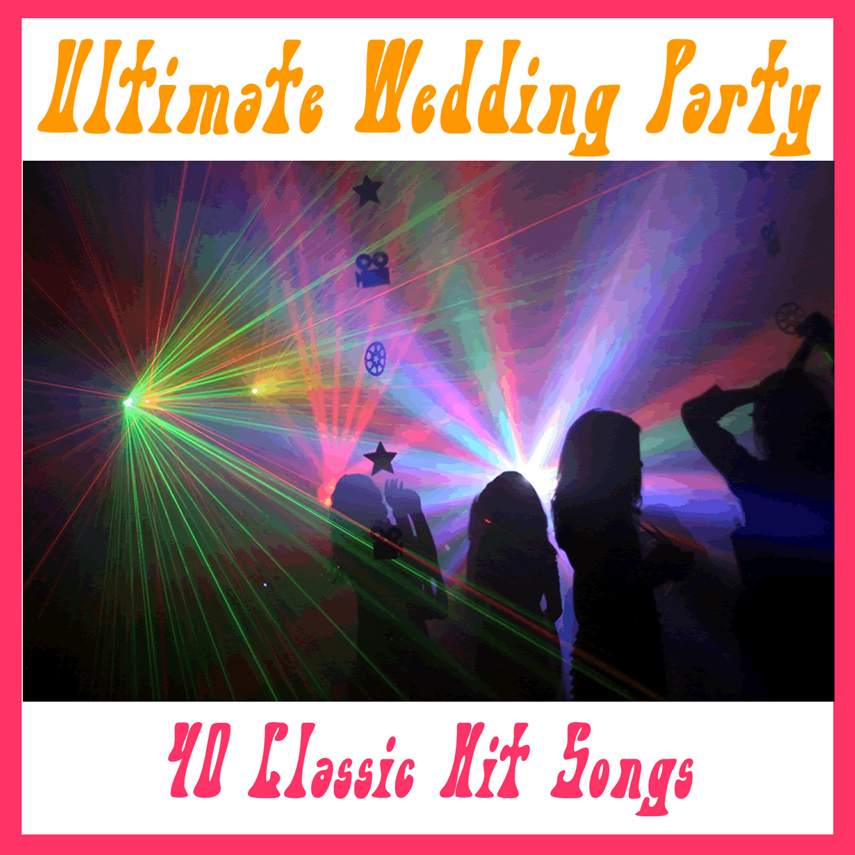 Релиз Ultimate Wedding Party: 40 Classic Hit Songs