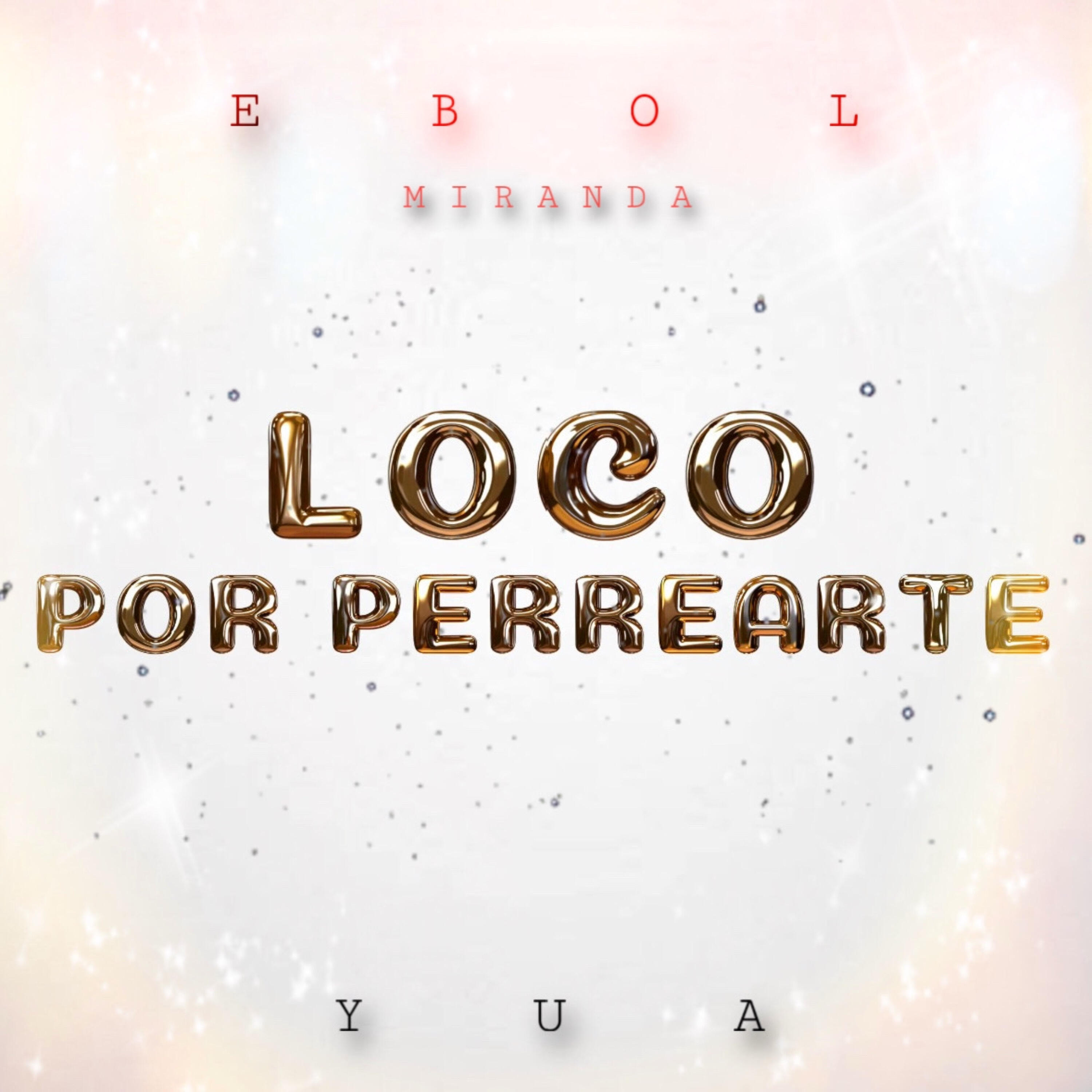 Релиз Loco por Perrearte
