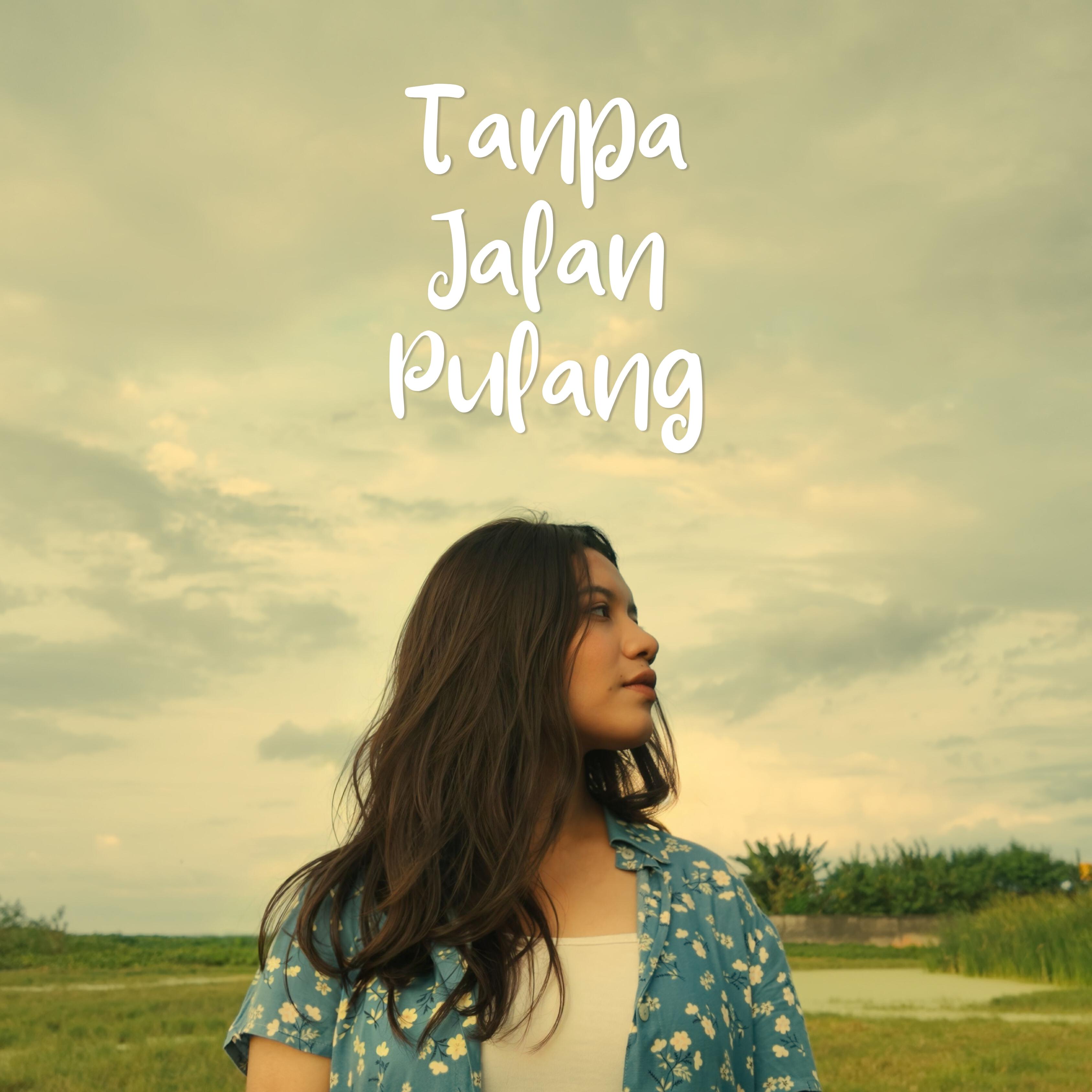 Релиз Tanpa Jalan Pulang