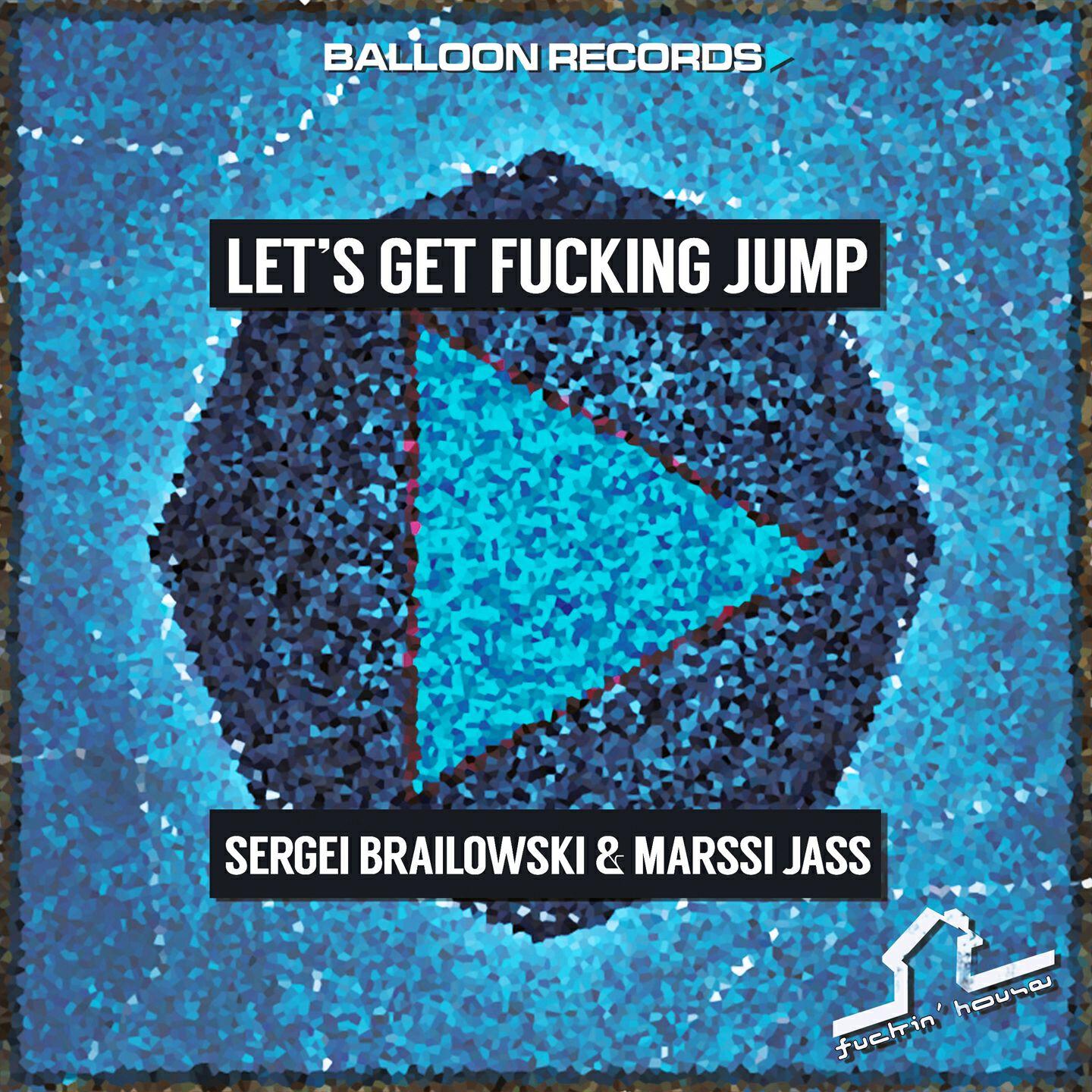 Релиз Let's Get Fucking Jump
