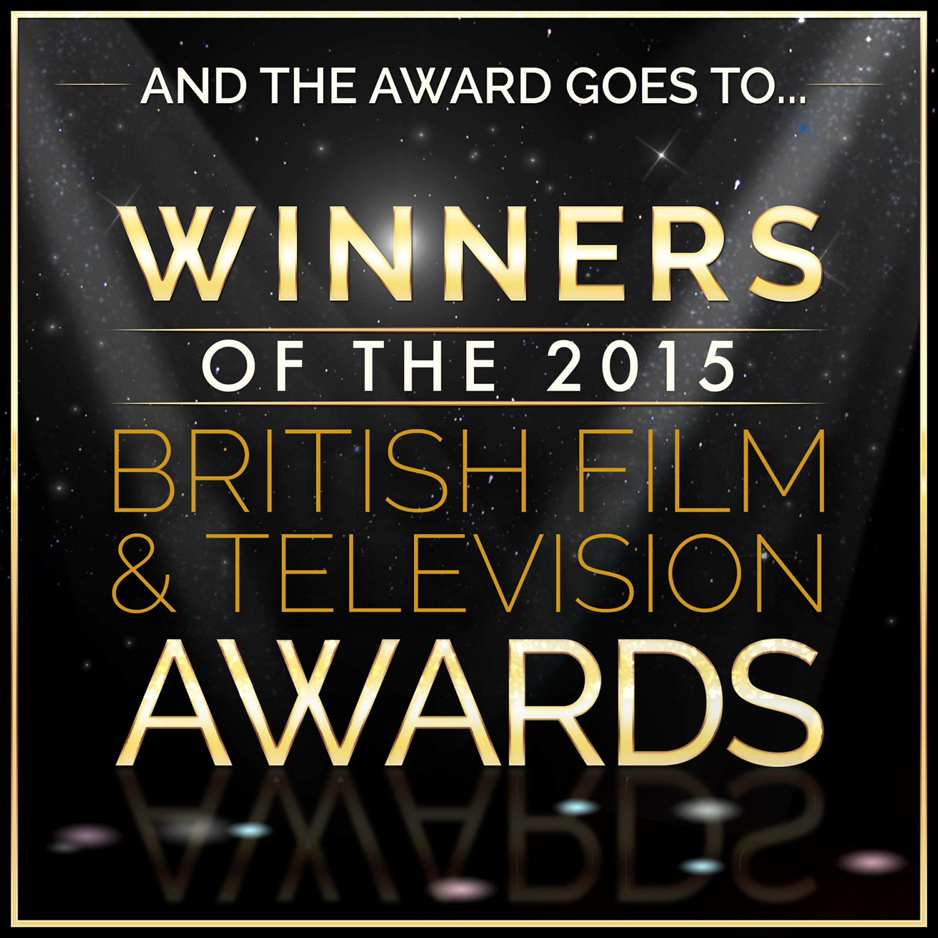 Релиз And the Award Goes To… Winners of the 2015 British Film and Television Awards