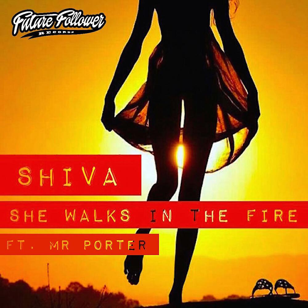 Shiva, Mr. Porter - She Walks In The Fire (BadMuti Remix)