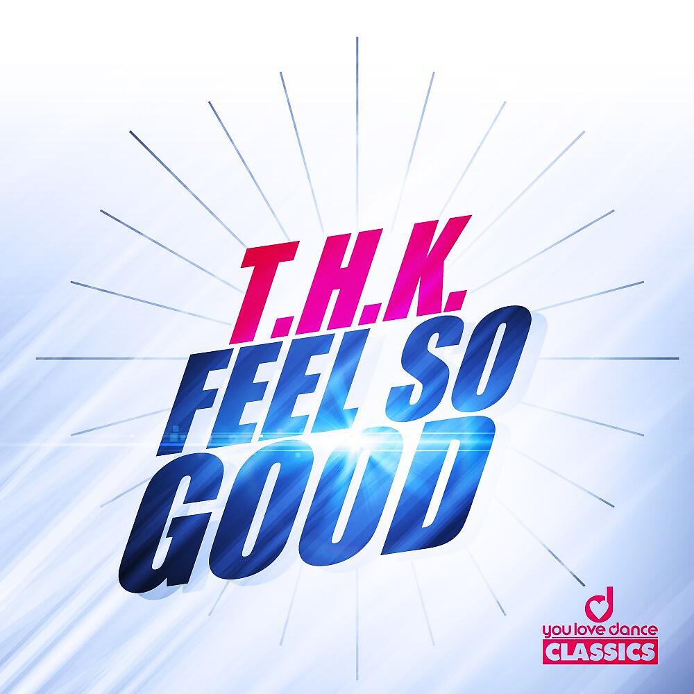 Релиз Feel so Good