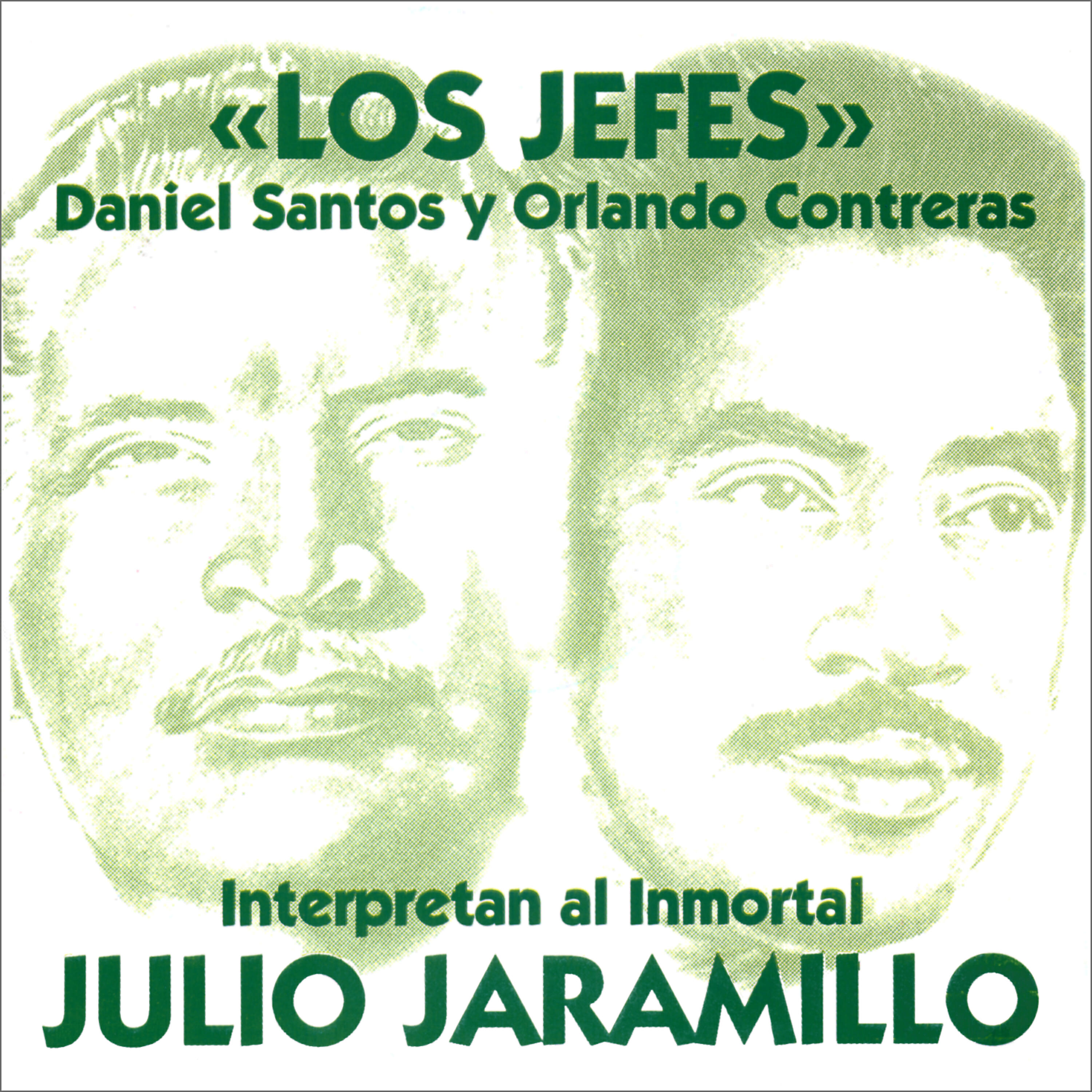 Релиз Los Jefes Interpretan al Inmortal Julio Jaramillo