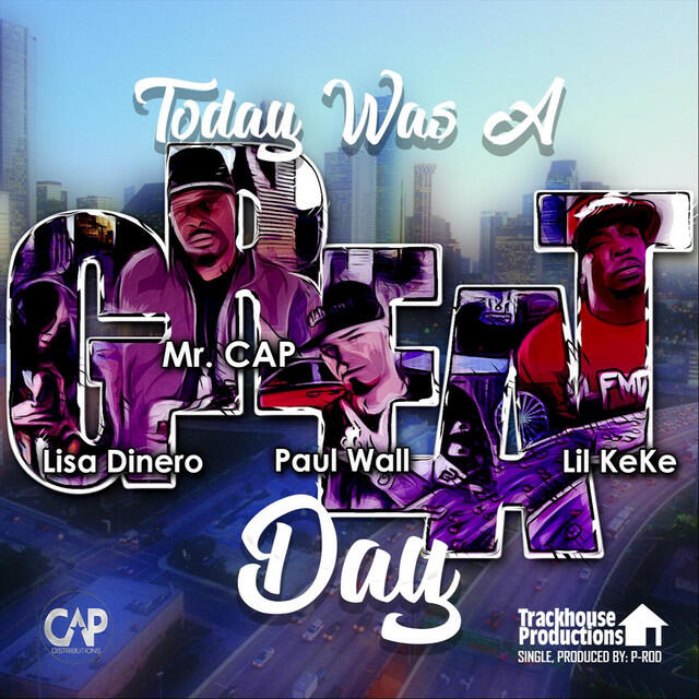Скачать песню Mr. Cap, Paul Wall, Lil Keke, Lisa Dinero - Today Was a Great Day бесплатно в MP3 для Android и iOS