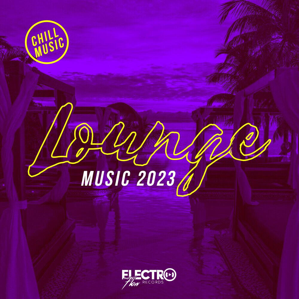 Релиз Lounge Music 2023: Chill Music