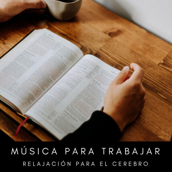 Релиз Música Para Trabajar: Relajación Para El Cerebro