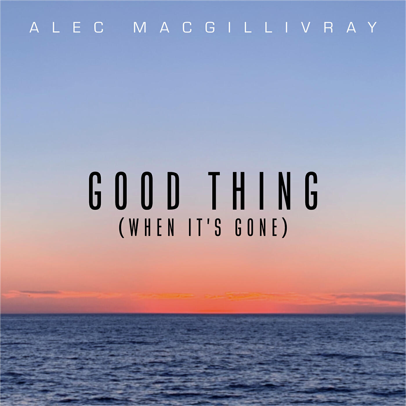 Релиз Good Thing (When It's Gone)