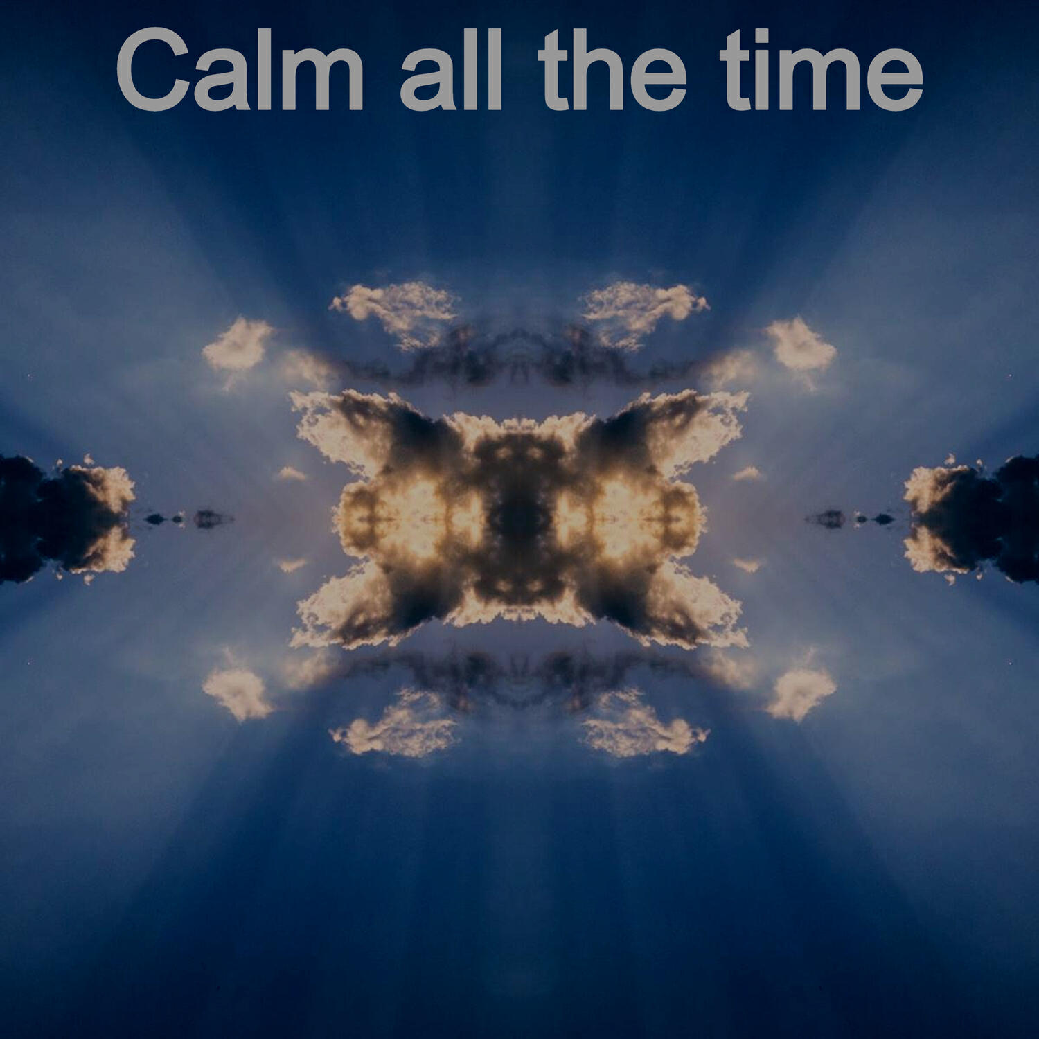 Релиз Calm All the Time