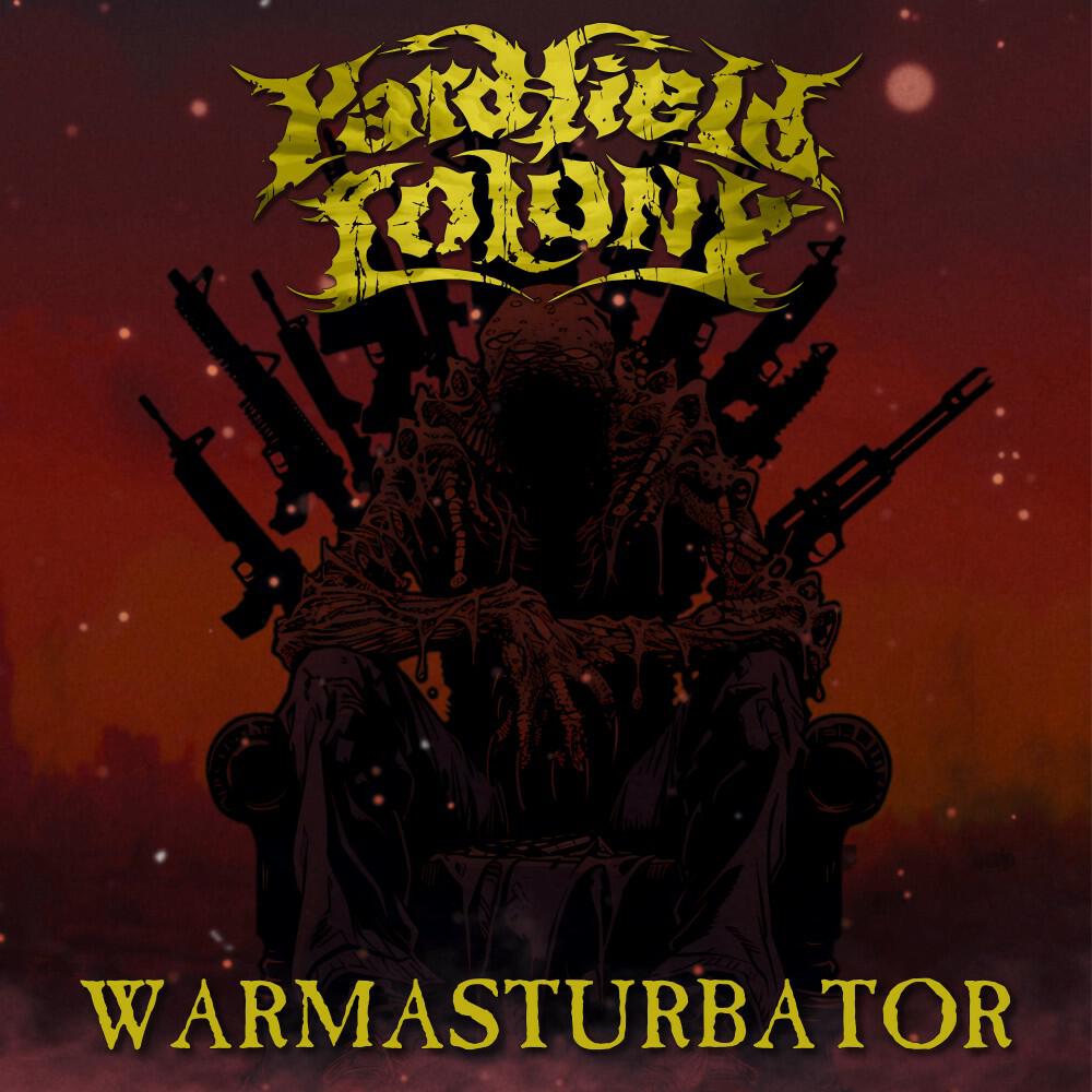 Релиз Warmasturbator