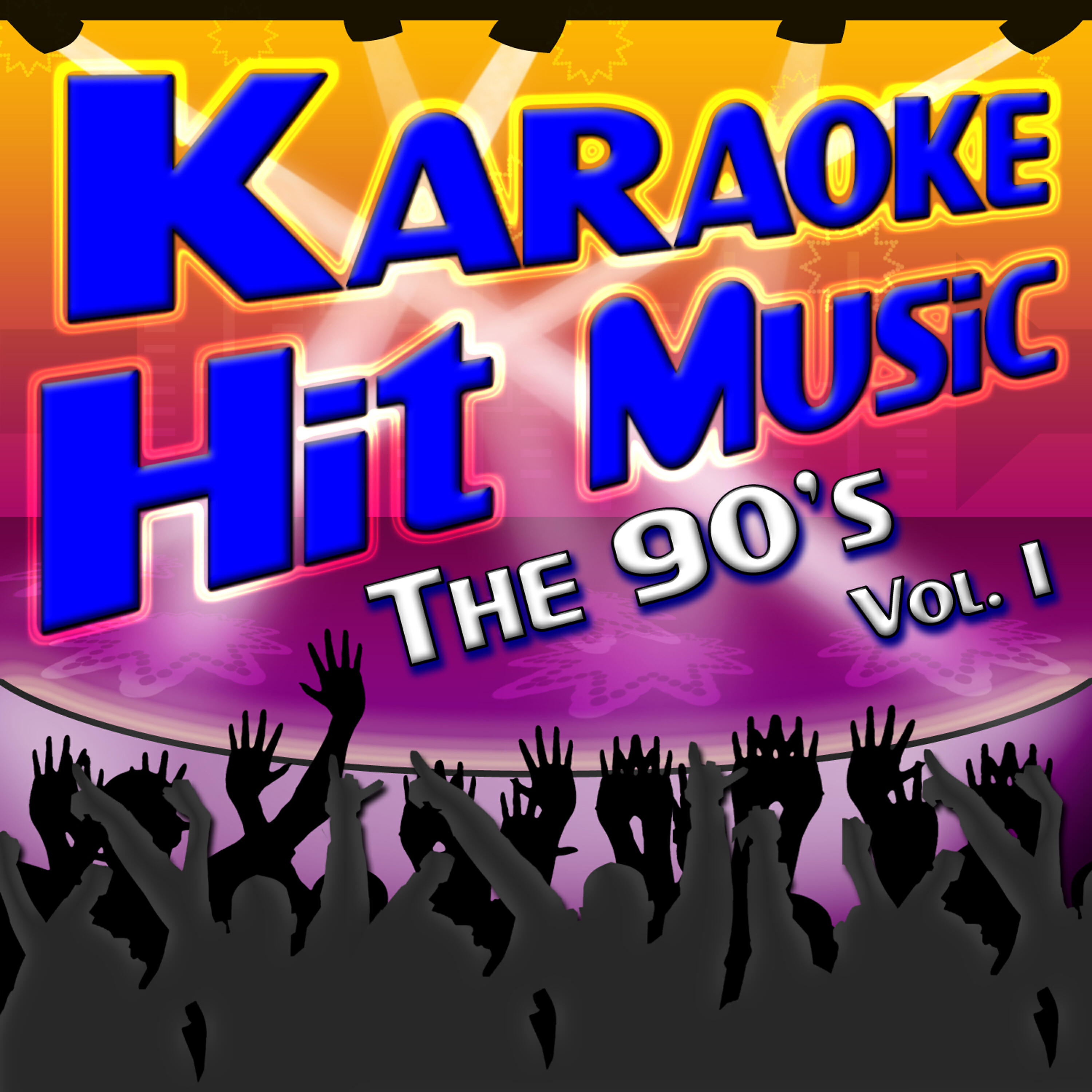 Постер альбома Karaoke Hit Music The 90's Vol. 1 - Instrumental Sing Alongs From The 1990's