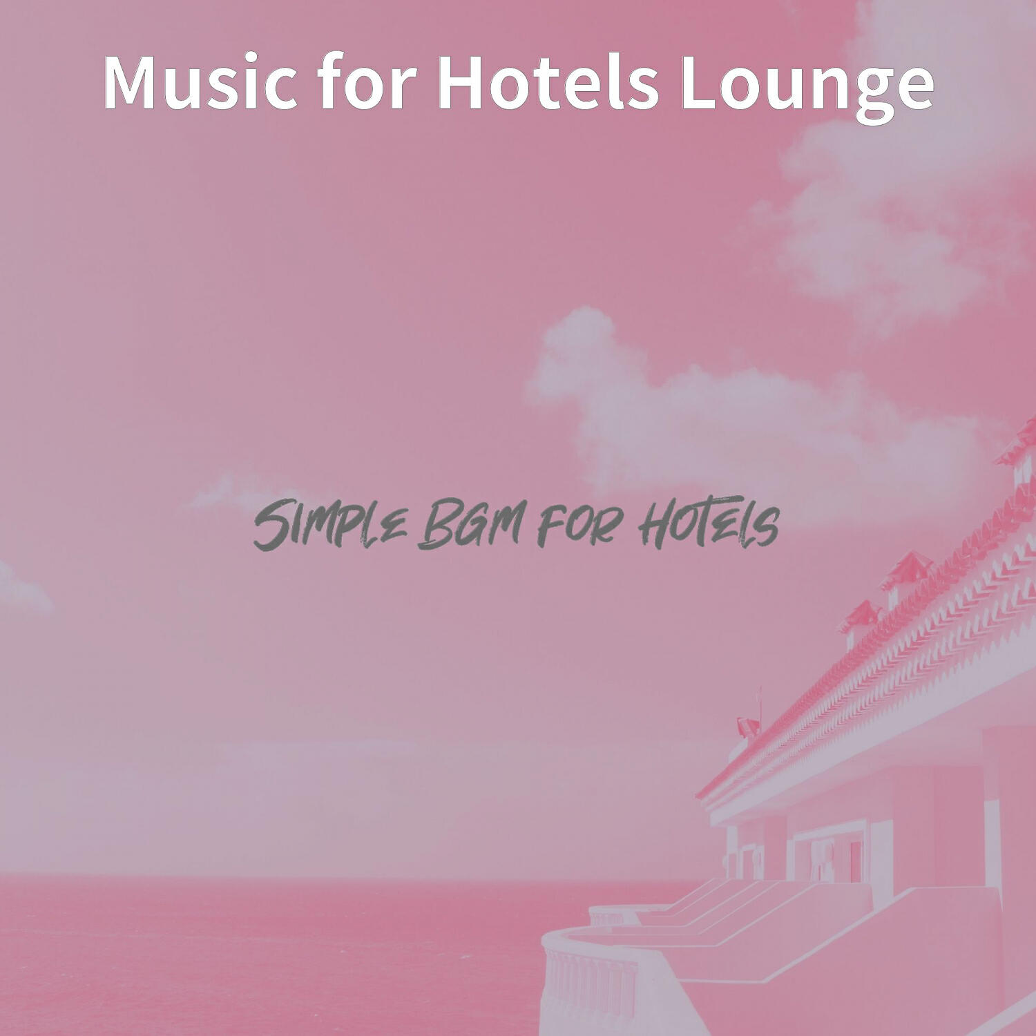 Релиз Simple Bgm for Hotels