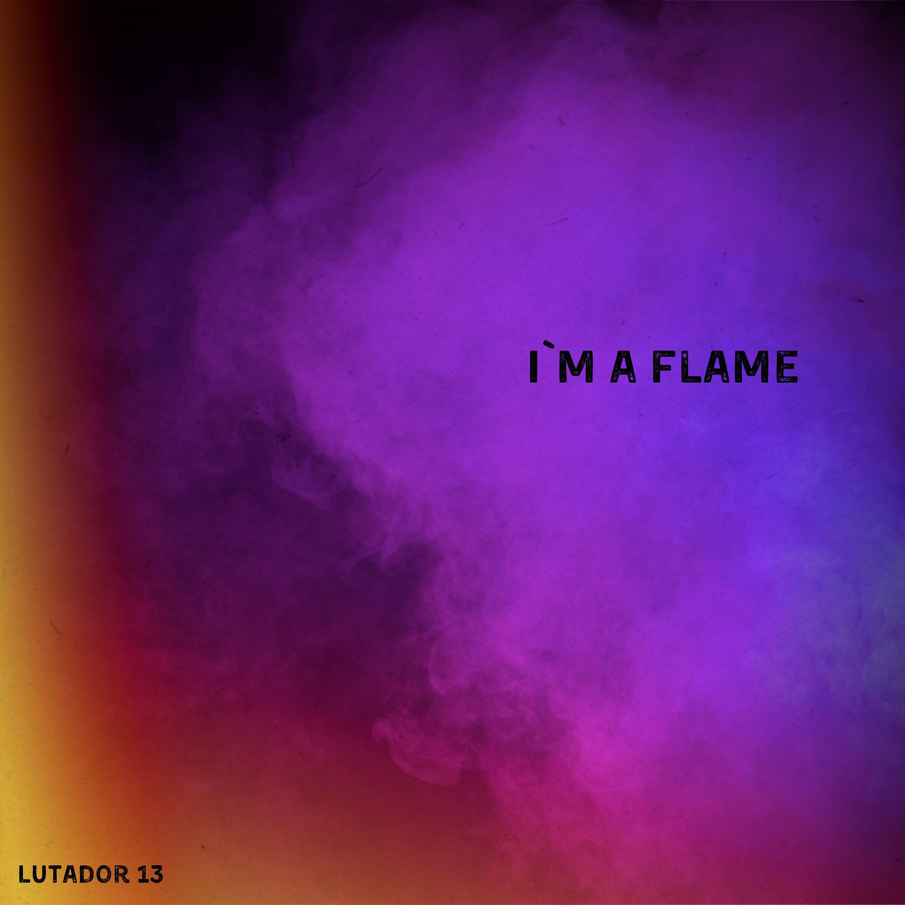 Релиз I'm a Flame