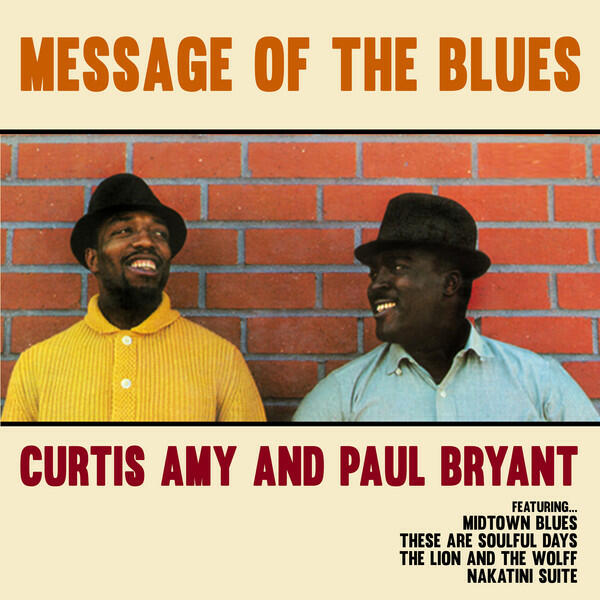 Релиз Message of the Blues: Curtis Amy and Paul Bryant