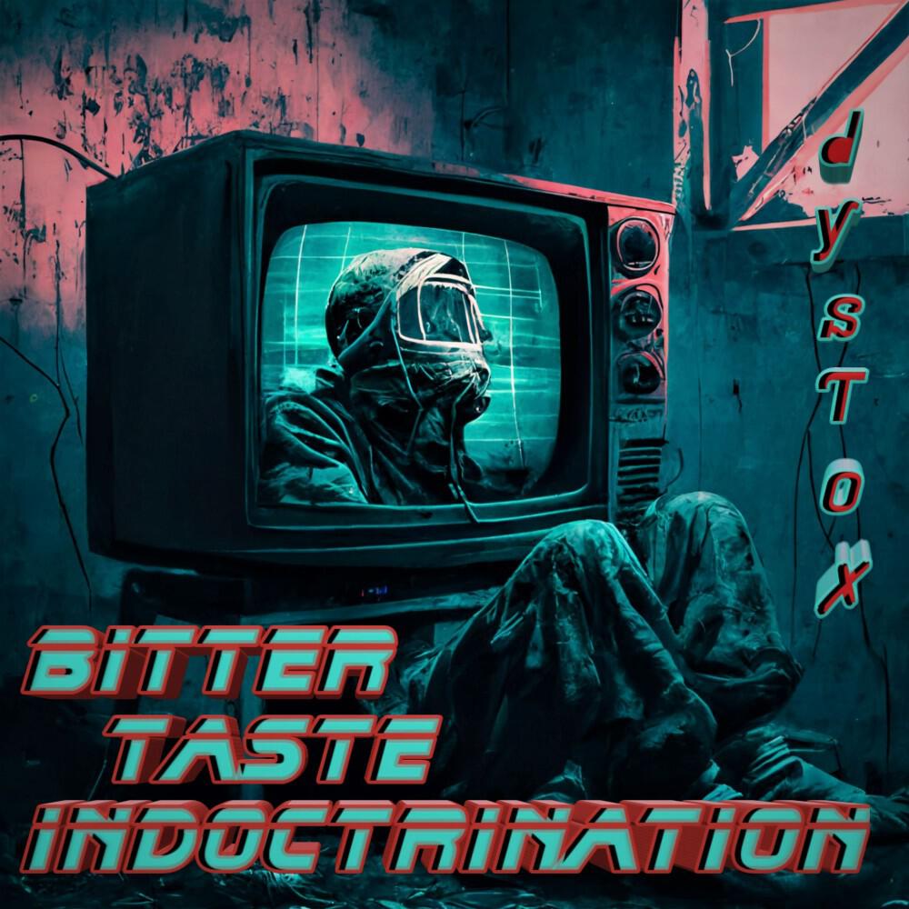 Релиз Bitter Taste Indoctrination