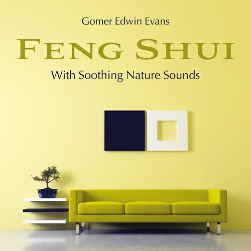 Релиз Feng Shui with Soothing Nature Sounds