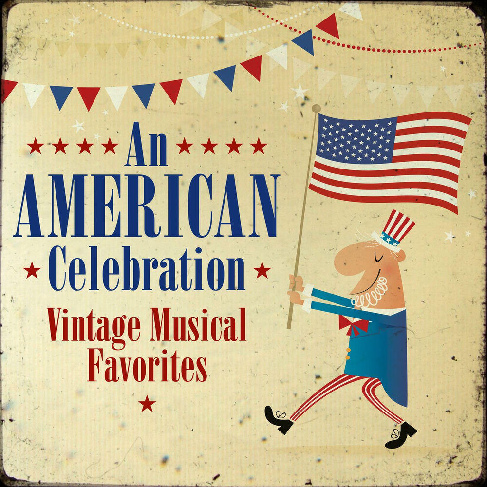 Релиз An American Celebration (Vintage Musical Favorites)