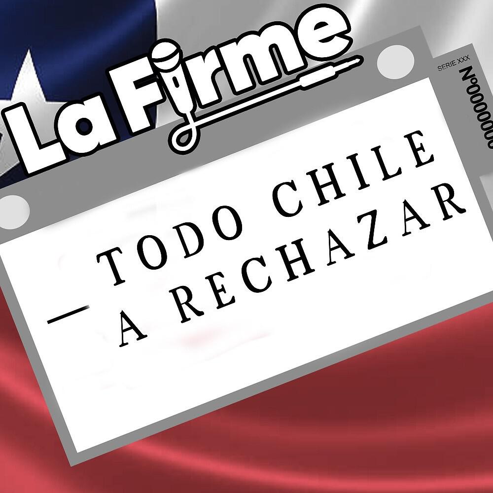 Релиз Todo Chile a Rechazar