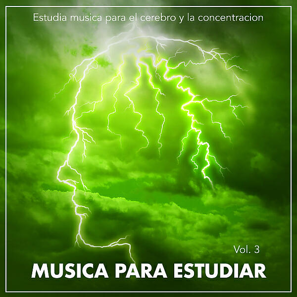 Релиз Musica para estudiar: Estudia musica para el cerebro y la concentracion, Vol. 3