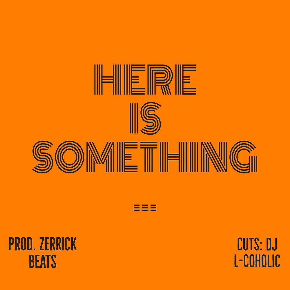 Релиз Here IS SOMETHING