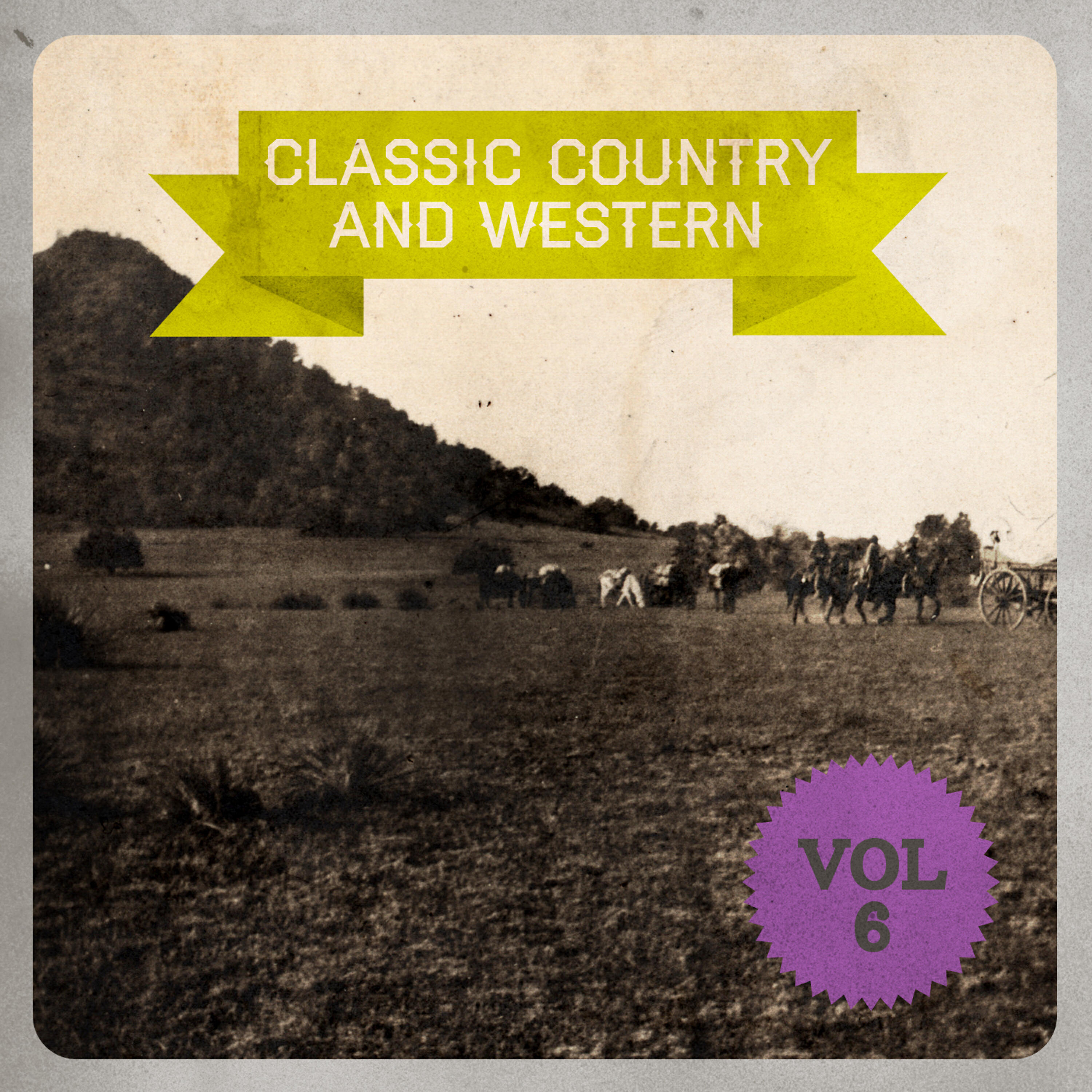 Релиз Classic Country and Western, Vol. 6