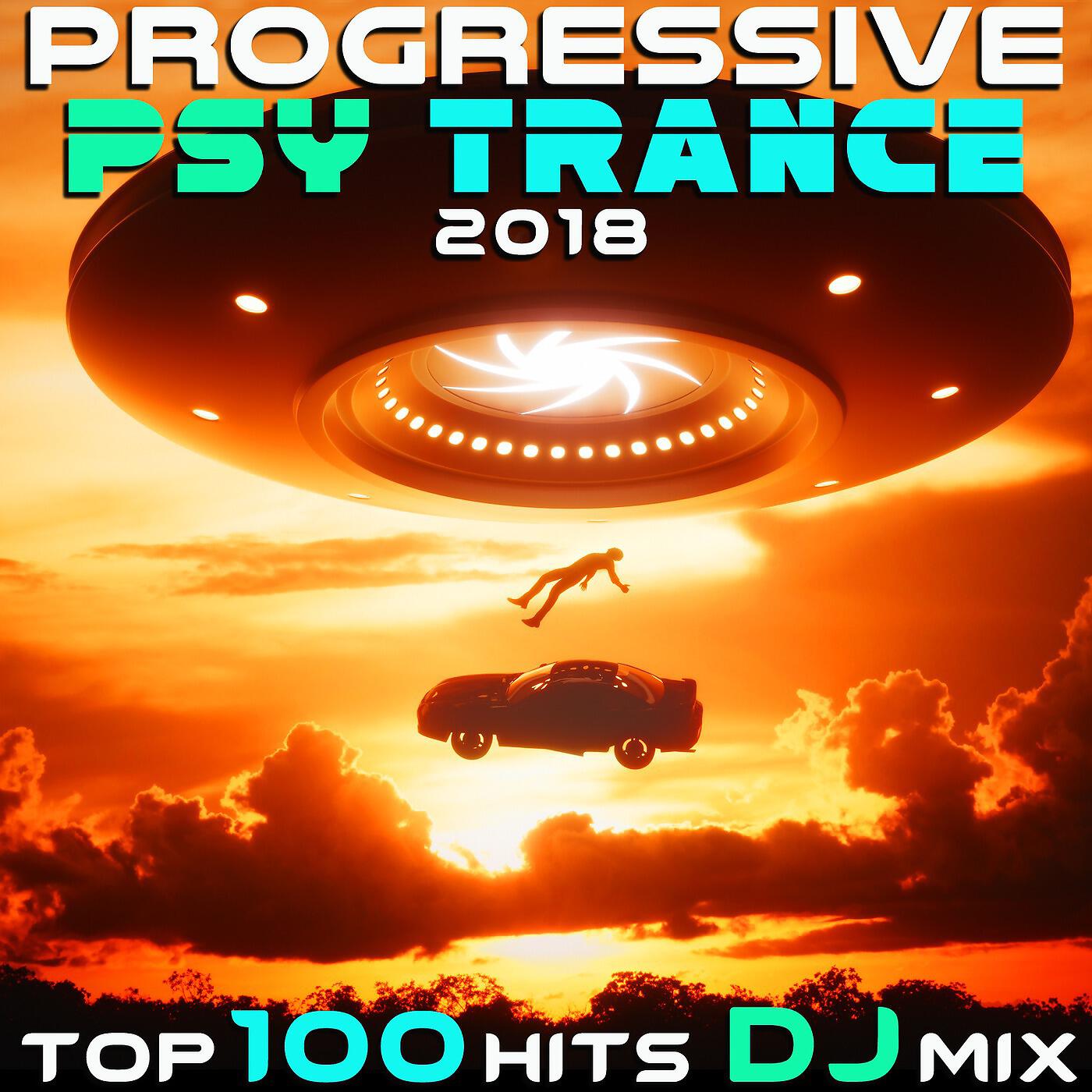 Релиз Progressive Psy Trance 2018 Top 100 Hits DJ Mix