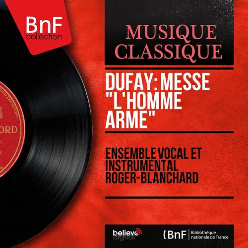Релиз Dufay: Messe "L'homme armé" (Mono Version)