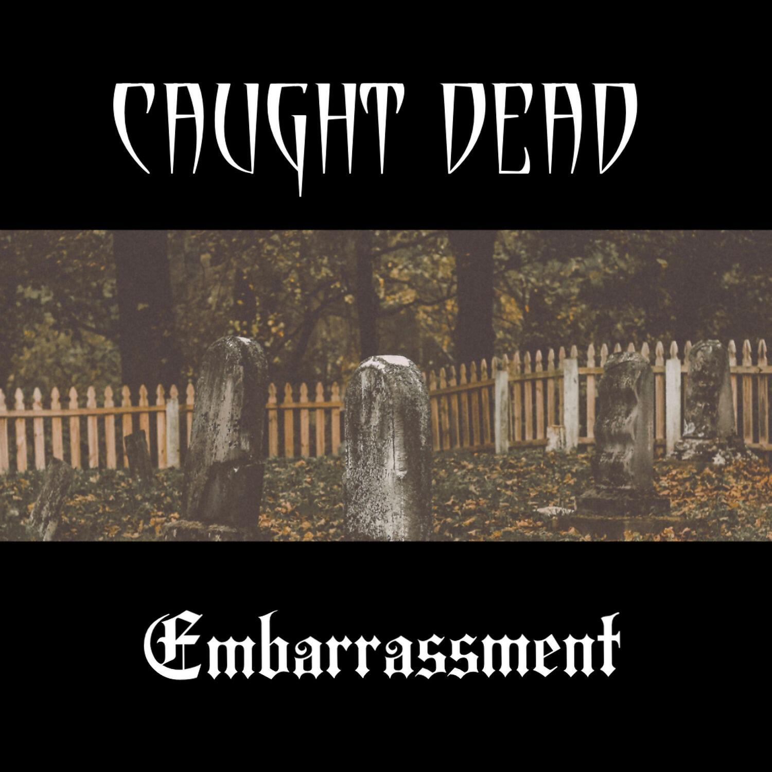 Caught Dead