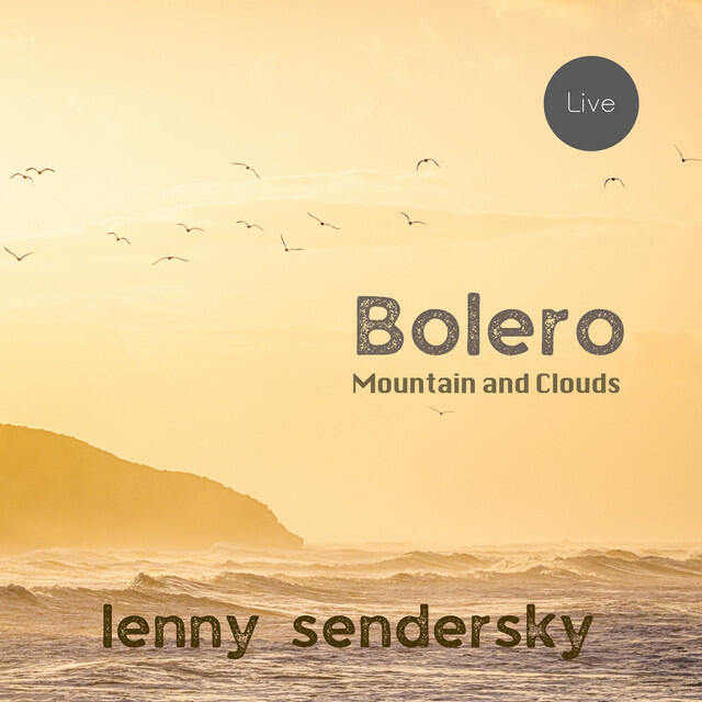 Релиз Bolero, Mountain and Clouds (Live)