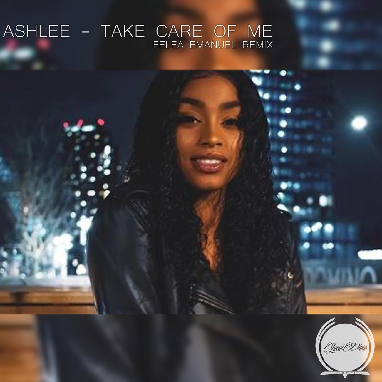 Релиз Take Care Of Me (Felea Emanuel Remix)
