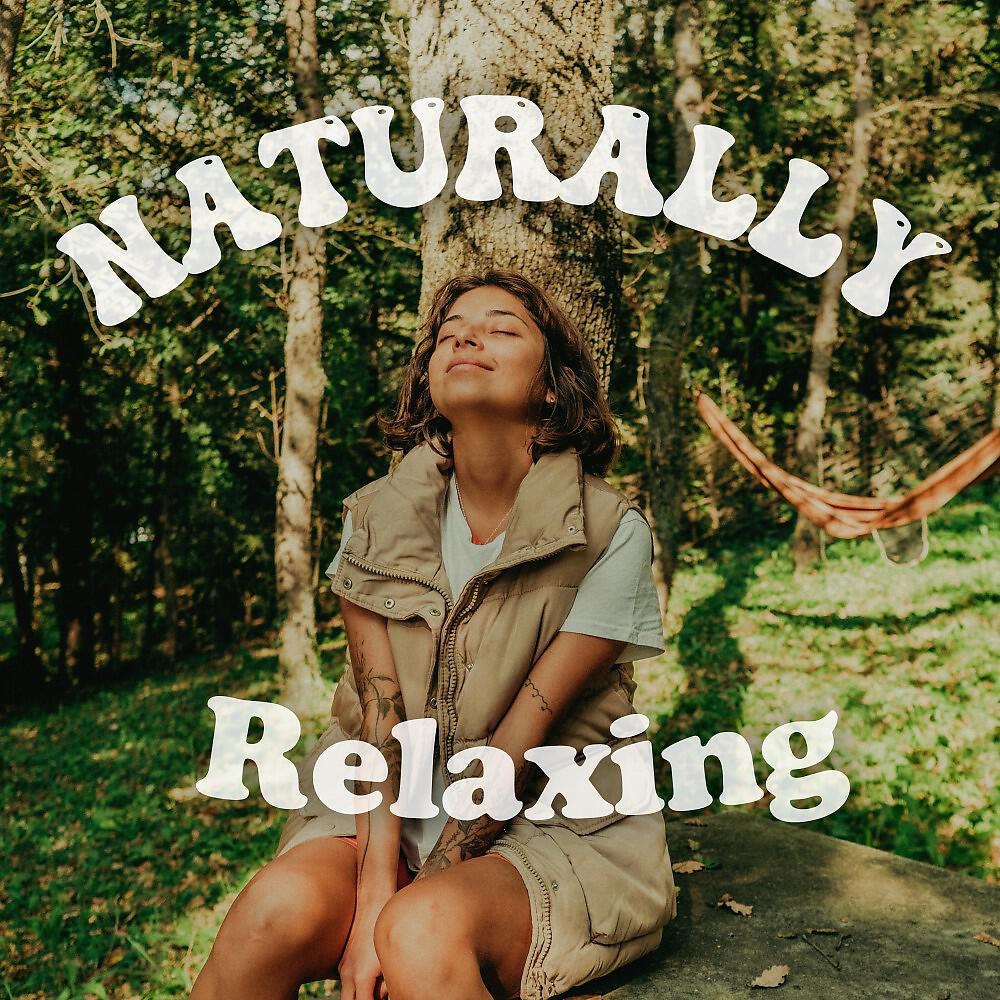 Релиз Naturally Relaxing