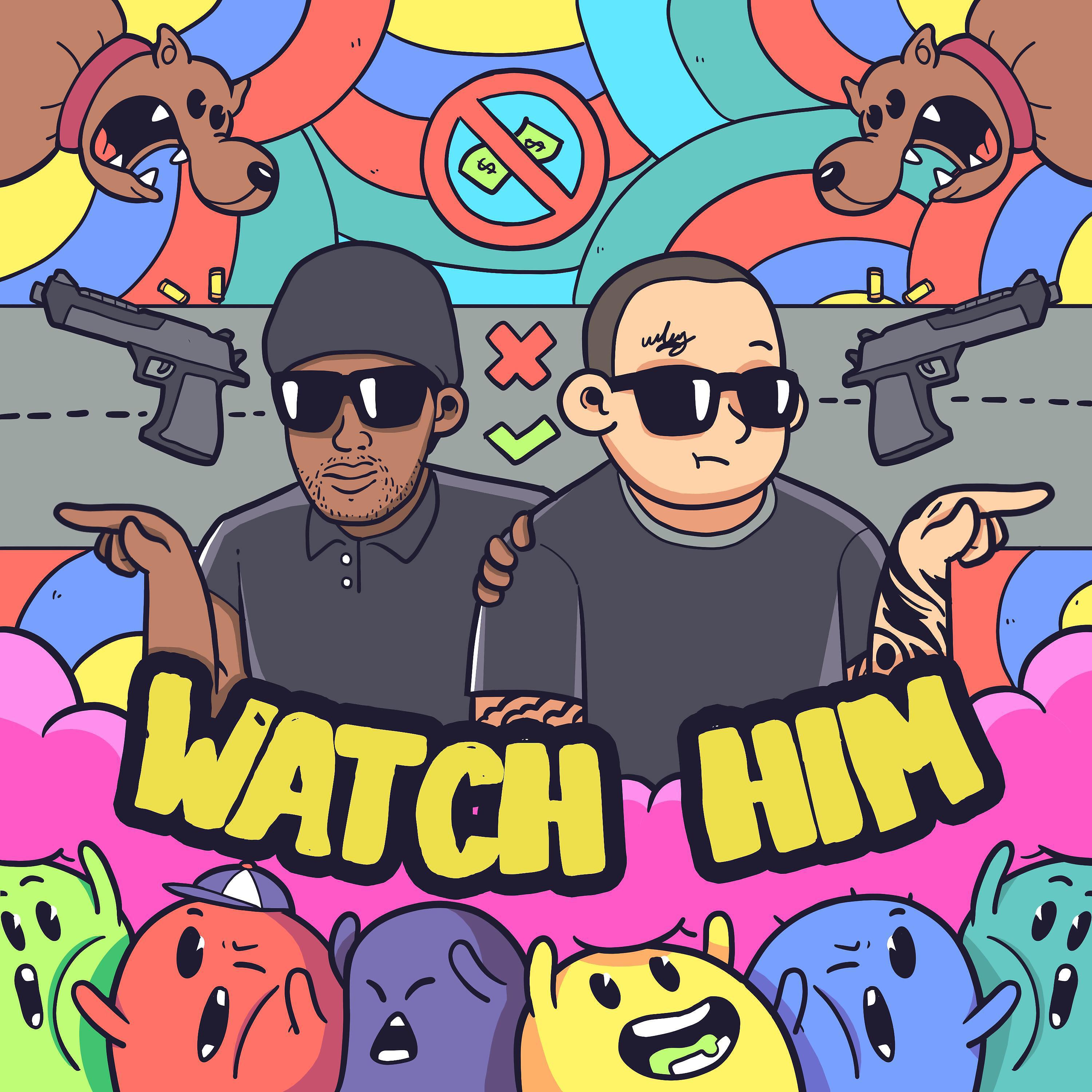 Релиз Watch Him (feat. Don Darkness)