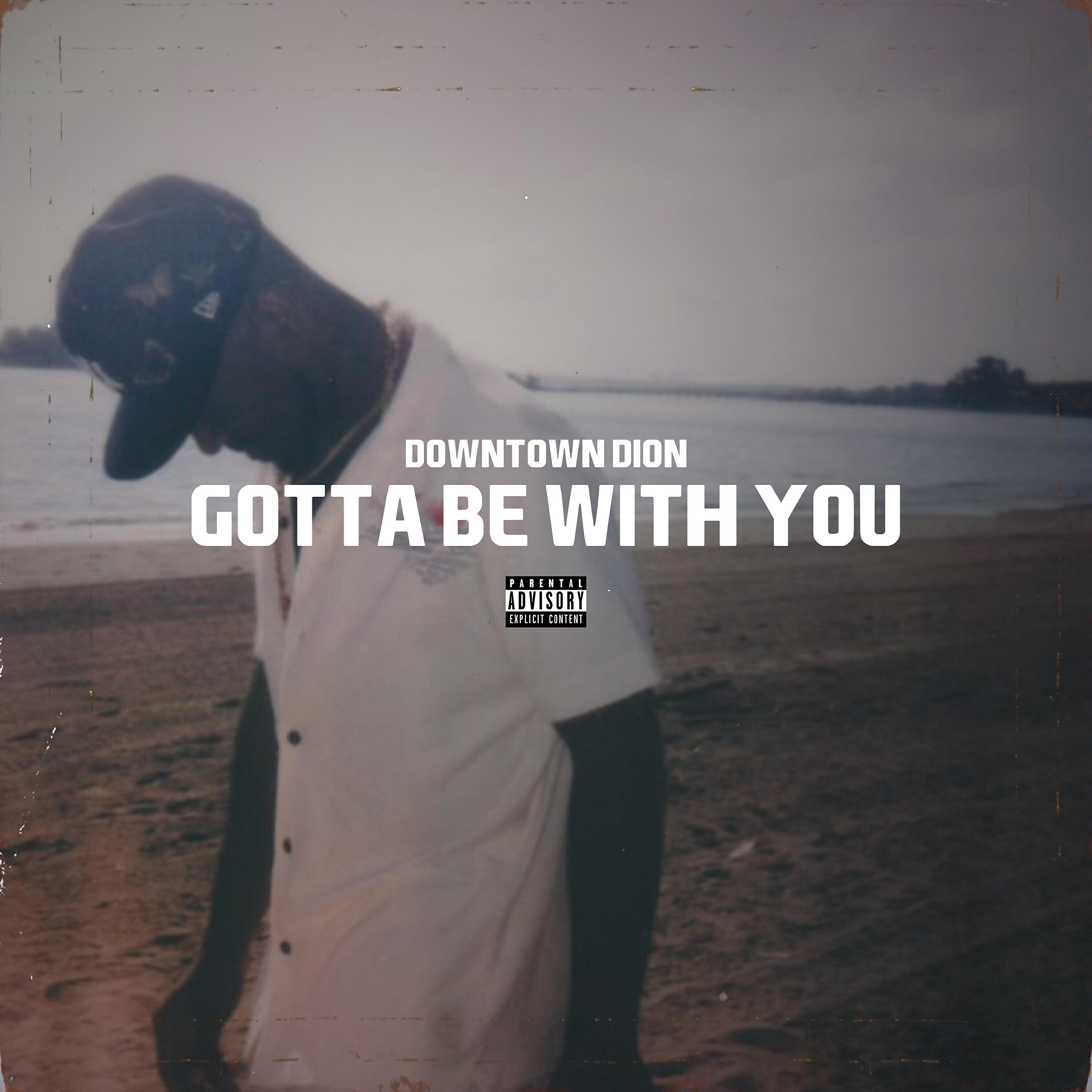 Релиз Gotta Be with You