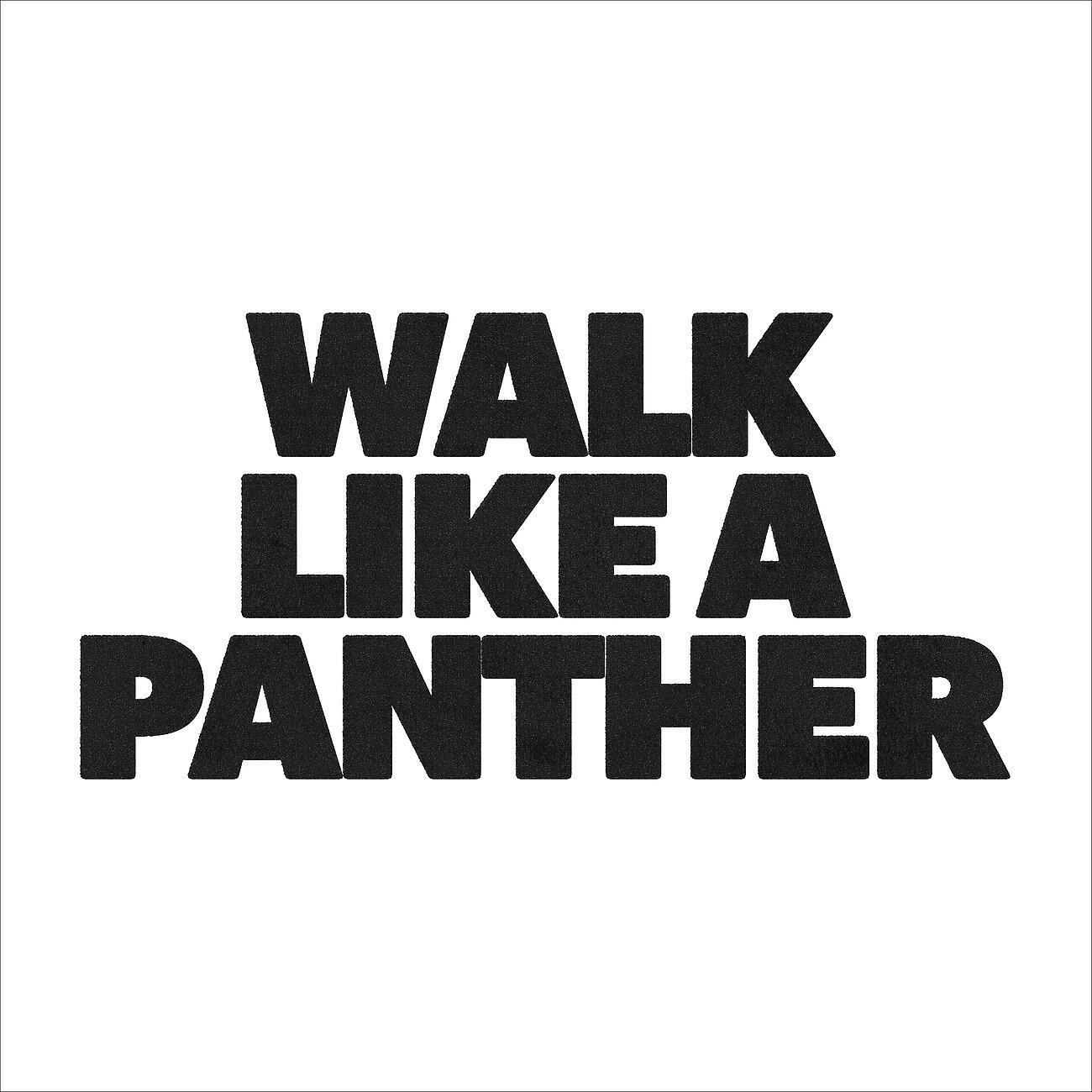 Релиз Walk Like A Panther